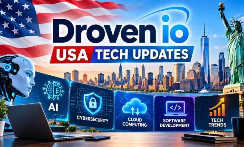 Droven io USA Tech Updates